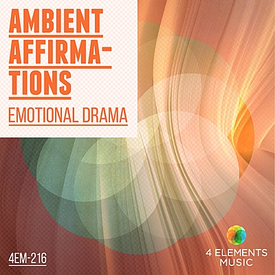 Emotional Drama: Ambient Affirmations