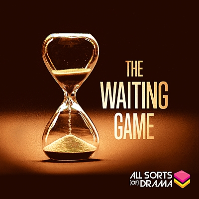 The Waiting Game