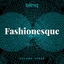 Fashionesque Vol.3