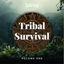 Tribal Survival