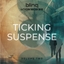 Ticking Suspense vol.2 (Tension Pressure Underscores)