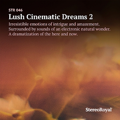 Lush Cinematic Dreams 2