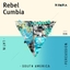 Rebel Cumbia: Latin Percussion South America